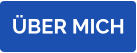 ÜBER MICH
