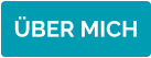 ÜBER MICH